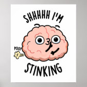 Sie ich stinking Funny Brain Furz Pun Poster (Vorne)