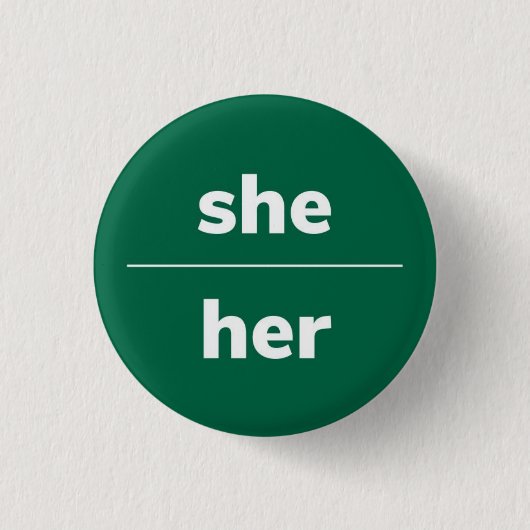 Sie/ihr Pronoun-Button, 1¼ Zoll Button (Vorderseite)