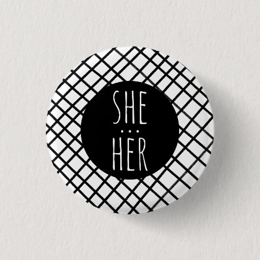 SIE/IHR Pronouns Handmade Grid Schwarz-weiß CUSTOM Button (Vorderseite)