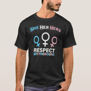 Sie ihre ihre respektiert meine Pronounen Transgen T-Shirt