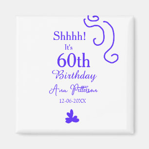 Sie ist 60. Geburtstag hinzufügen Namen lila Spani Magnet