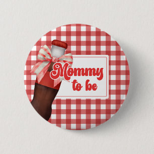 Sie ist bereit, Baby Shower Mommy To Be Knopf zu p Button