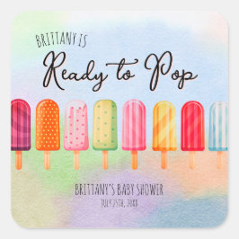 Sie ist bereit für den Pop der Popsicle Baby Dusch Quadratischer Aufkleber