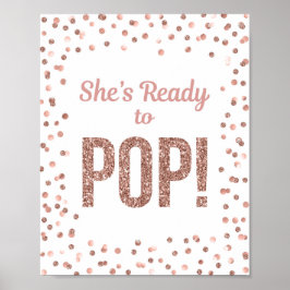 Sie ist bereit für Pop Rose Gold Confetti-Zeichen Poster