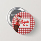 Sie ist bereit zu platzen Baby Shower Onkel wird B Button (Vorne & Hinten)