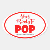Sie ist bereit zum Pop ovaler Personalisierter Sti Ovaler Aufkleber (Vorderseite)