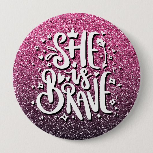 SIE IST BRAVE CUSTOM GLITZER TYPOGRAPHIE BUTTON (Vorderseite)
