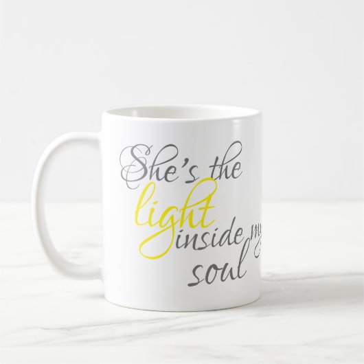 Sie ist das Licht in meiner Soul-Kaffee-Tasse Kaffeetasse (Links)
