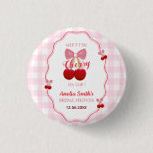 Sie ist die Kirsche auf dem rosa Schleifen-Jungges Button (Vorderseite)