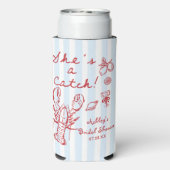 Sie ist ein Catch Coastal Hummer Brautparty Selters Dosenkühler (Seltzer Rückseite)