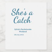 Sie ist ein Fang Junggesellinnen-Wochenendname Bla Weinetikett (Einzelnes Label)