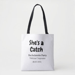Sie ist ein Fang Junggesellinnenabschied Name Datu Tasche
