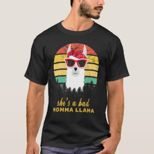 Sie ist ein schlechter Momma Llama Fuuny Llama T-Shirt