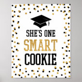 Sie ist ein Smart Cookie Grad Party-Zeichen Poster (Vorne)