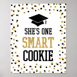 Sie ist ein Smart Cookie Grad Party-Zeichen Poster
