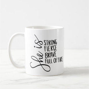 Sie ist ein starkes, mutiges Mädchen voller Feuers Kaffeetasse