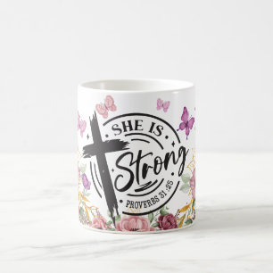 Sie ist ein starkes Sprichwort 31:25 Kaffeetasse