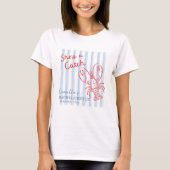 Sie ist eine Fang Bachelorette  T-Shirt (Vorderseite)