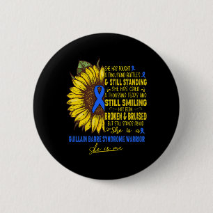 Sie ist eine Guillain-Byrre-Syndrom-Kriegerin, sie Button