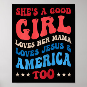 Sie ist eine gute Girl-Liebe, ihr Mama Jesus und A Poster