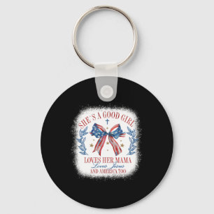 Sie ist eine gute Girl-Liebe ihre Mama Coquette 4. Schlüsselanhänger