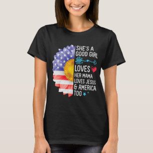 Sie ist eine gute Liebe ihrer Mama-Lieben Jesus un T-Shirt