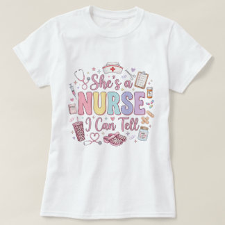 Sie ist eine Krankenschwester, das kann ich sagen T-Shirt