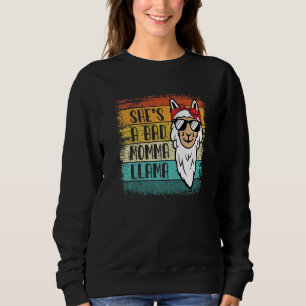 Sie ist eine schlechte Momma Lama für Frauen Tier Sweatshirt