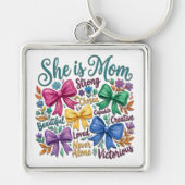 Sie ist eine schöne Mutter Schlüsselanhänger (Vorne)