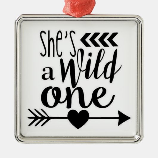 *SIE IST EINE WILD ONE* FUN JEDERZEIT ORNAMENT (Vorne)
