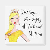 "Sie ist einfach ALLES und NO Tiara!" Magnet (Vorne)