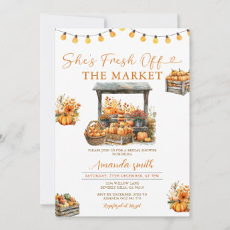 Sie ist frisch vom Market Pumpkin Brautparty Einladung