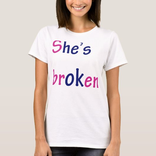 Sie ist kaputt, okay T-Shirt (Vorderseite)