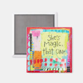 Sie ist Magie, dieses eine Magnet (Vorderseite/Rückseite)