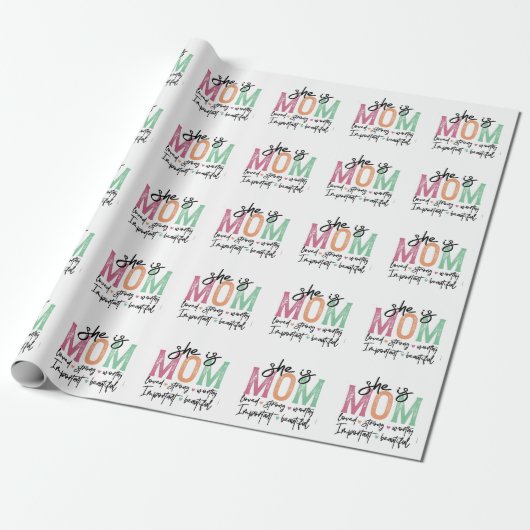 Sie ist Mama: Loved, Strong, Worthy, Importy, Beau Geschenkpapier (Ungerollt)