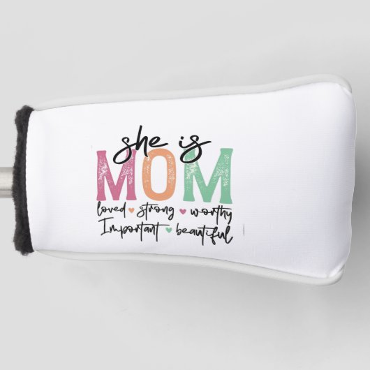Sie ist Mama: Loved, Strong, Worthy, Importy, Beau Golf Headcover (Vorderseite)