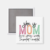 Sie ist Mama: Loved, Strong, Worthy, Importy, Beau Magnet (Vorderseite/Rückseite)