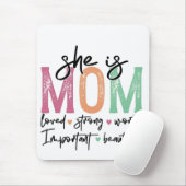 Sie ist Mama: Loved, Strong, Worthy, Importy, Beau Mousepad (Mit Mouse)