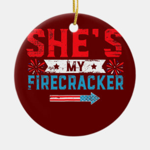 Sie ist mein Firecracker Seiner und ihrer 4. Juli Keramik Ornament