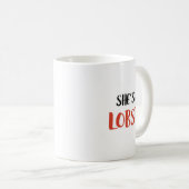 Sie ist mein Hummer Kaffeetasse (VorderseiteRechts)