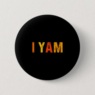 Sie ist mein Süßkartoffel I Yam Thanksgiving passe Button