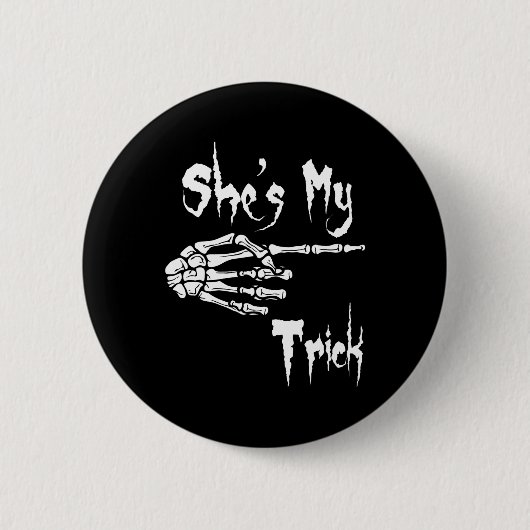 Sie ist mein Trick Skeleton Halloween Easy Couples Button (Vorderseite)