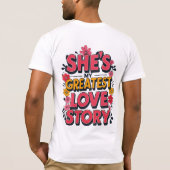 Sie ist meine Beste Liebe-Geschichte T-Shirt (Rückseite)