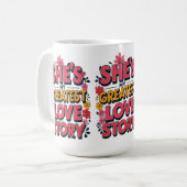 Sie ist meine Beste Liebe - Liebe Zitat Kaffeetasse (Vorderseite Links)