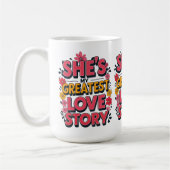 Sie ist meine Beste Liebe - Liebe Zitat Kaffeetasse (Links)