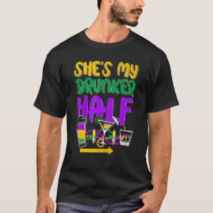 Sie ist meine Betrunkenere, halb Matching Couple B T-Shirt
