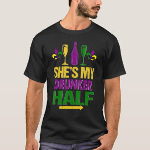 Sie ist meine Betrunkenere, halb Matching Couple B T-Shirt