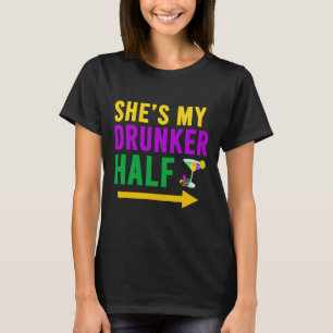 Sie ist meine Betrunkenere, halb Matching Couple B T-Shirt