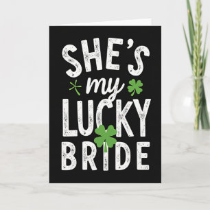 Sie ist meine glückliche Braut St. Patricks-Karte Karte