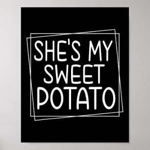 Sie ist meine süße Kartoffel, die ich Yam Erntedan Poster